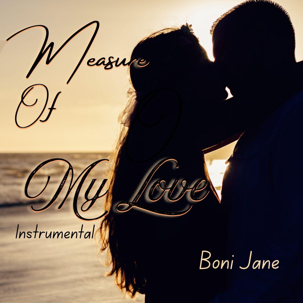 Measure Of My Love By Boni Jane 1024x1024