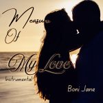 Measure Of My Love By Boni Jane 150x150